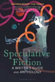 Title: Speculative Fiction: A Writer's Guide and Anthology, Author: Benjamin Warner