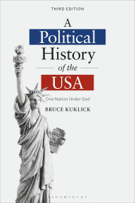 Title: A Political History of the USA: One Nation Under God, Author: Bruce Kuklick