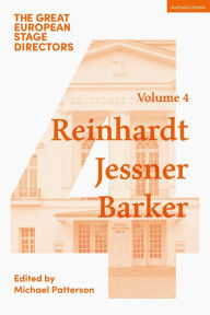 Title: The Great European Stage Directors Volume 4: Reinhardt, Jessner, Barker, Author: Michael Patterson