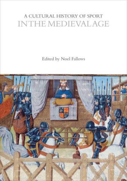 A Cultural History of Sport in the Medieval Age