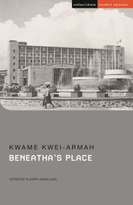 Title: Beneatha's Place, Author: Kwame Kwei-Armah