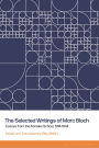 The Selected Writings of Marc Bloch: Essays from the Annales School, 1914-1944