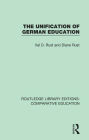 The Unification of German Education