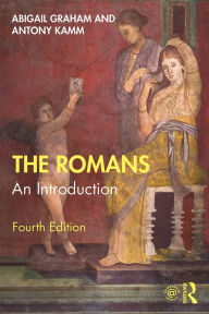 Title: The Romans: An Introduction, Author: Abigail Graham