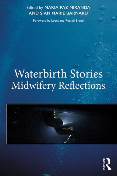 Waterbirth Stories: Midwifery Reflections
