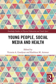 Title: Young People, Social Media and Health, Author: Victoria Goodyear