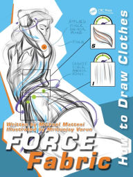 Title: FORCE Fabric: How to Draw Clothes, Author: Mike Mattesi