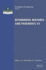 Title: Bituminous Mixtures and Pavements VII: Proceedings of the 7th International Conference 'Bituminous Mixtures and Pavements' (7ICONFBMP), June 12-14, 2019, Thessaloniki, Greece, Author: A.F. Nikolaides