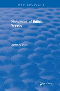 Title: Handbook of Edible Weeds, Author: James A. Duke