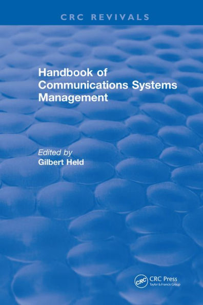 Handbook of Communications Systems Management: 1999 Edition