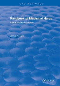 Title: Handbook of Medicinal Herbs: Herbal Reference Library, Author: James A. Duke