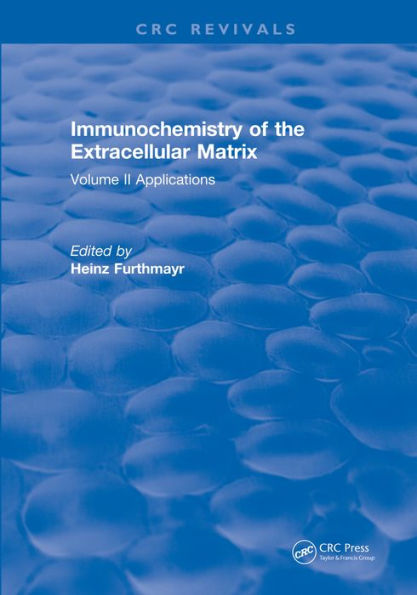 Immunochemistry Of The Extracellular Matrix: Volume 2