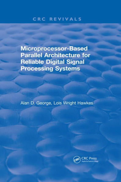 Microprocessor-Based Parallel Architecture for Reliable Digital Signal Processing Systems