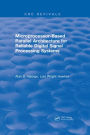 Microprocessor-Based Parallel Architecture for Reliable Digital Signal Processing Systems