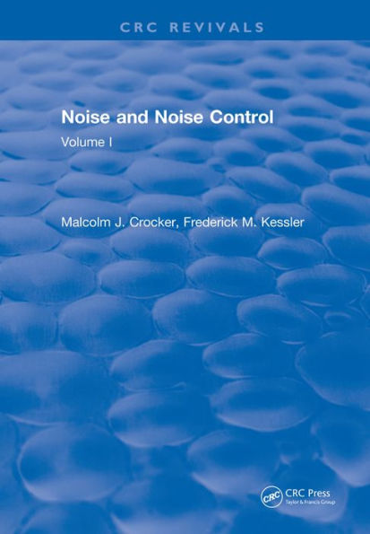Noise and Noise Control: Volume 1