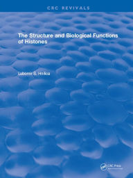 Title: Structure and Biological Functions of Histones, Author: L.S. Hnilica