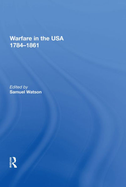Warfare in the USA 1784?1861