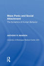 Mass Panic and Social Attachment: The Dynamics of Human Behavior