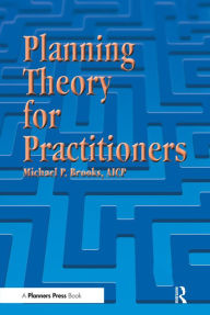 Title: Planning Theory for Practitioners, Author: Michael P. Brooks
