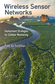 Title: Wireless Sensor Networks: Deployment Strategies for Outdoor Monitoring, Author: Fadi Al-Turjman