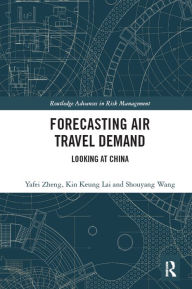 Title: Forecasting Air Travel Demand: Looking at China, Author: Yafei Zheng