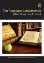 The Routledge Companion to Literature and Food