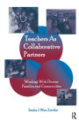 Teachers as Collaborative Partners: Working With Diverse Families and Communities