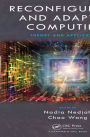 Reconfigurable and Adaptive Computing: Theory and Applications