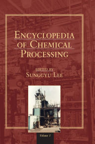 Title: Encyclopedia of Chemical Processing (Online), Author: Sunggyu Lee