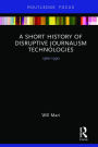A Short History of Disruptive Journalism Technologies: 1960-1990