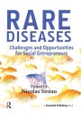 Rare Diseases: Challenges and Opportunities for Social Entrepreneurs