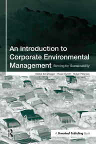 Title: An Introduction to Corporate Environmental Management: Striving for Sustainability, Author: Stefan Schaltegger