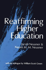 Title: Reaffirming Higher Education, Author: Noam Neusner