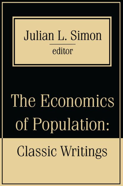 The Economics of Population: Key Classic Writings