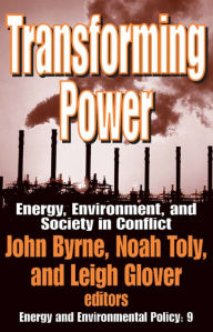 Title: Transforming Power: Energy, Environment, and Society in Conflict, Author: Dietrich Kebschull