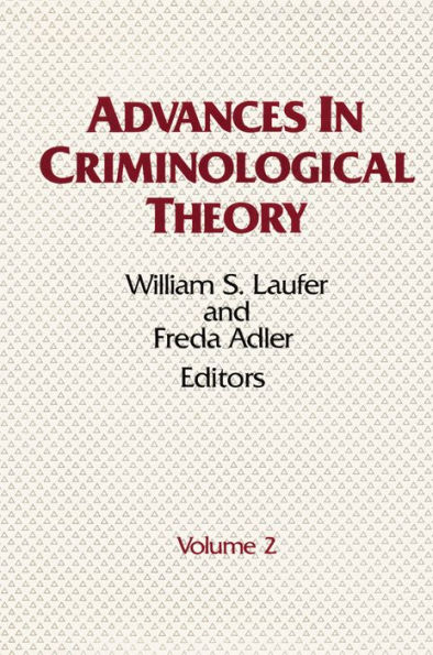 Advances in Criminological Theory: Volume 2