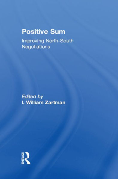 Positive Sum: Improving North-South Negotiations