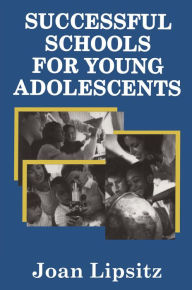 Title: Successful Schools for Young Adolescents, Author: Joan Lipsitz