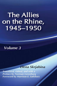 Title: Allies on the Rhine, 1945-1950, Author: Elena Skrjabina