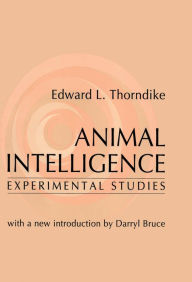 Title: Animal Intelligence: Experimental Studies, Author: Edward Thorndike