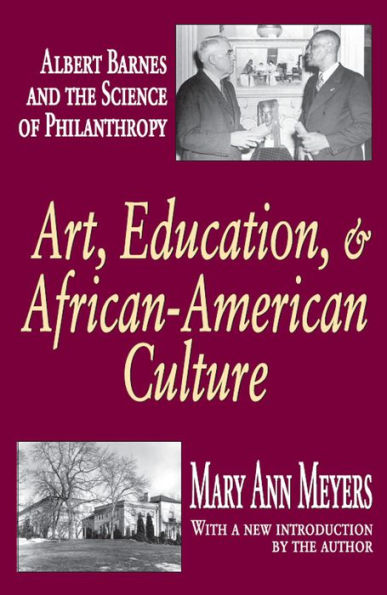 Art, Education, and African-American Culture: Albert Barnes and the Science of Philanthropy