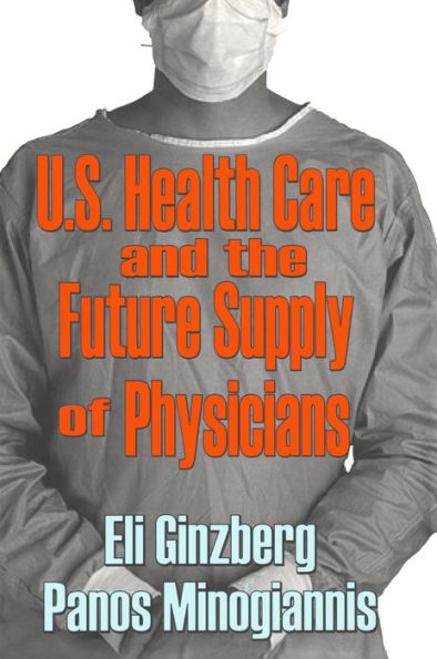 U.S. Healthcare and the Future Supply of Physicians