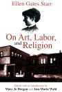 On Art, Labor, and Religion