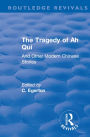 Revival: The Tragedy of Ah Qui (1930): And Other Modern Chinese Stories