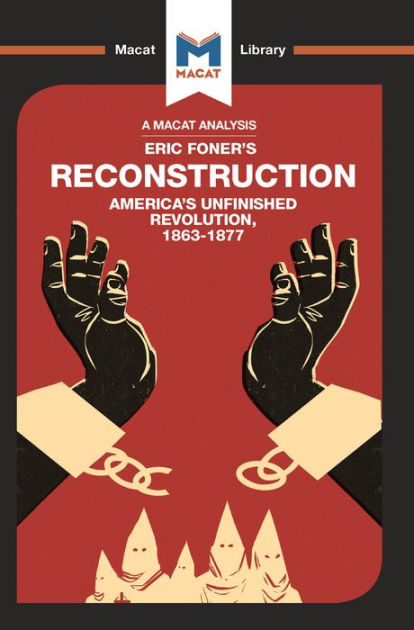 Get Reconstruction: America&#039;s Unfinished Revolution 1863-1877 Images