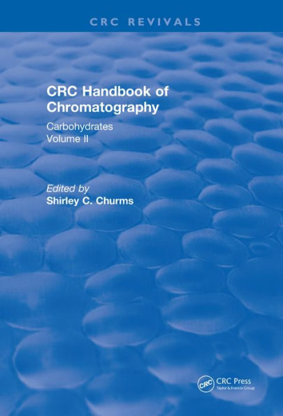 Handbook of Chromatography Volume II (1990): Carbohydrates