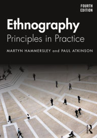 Title: Ethnography: Principles in Practice, Author: Martyn Hammersley
