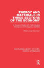 Energy and Materials in Three Sectors of the Economy: A Dynamic Model with Technological Change as an Endogenous Variable