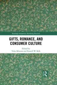 Title: Gifts, Romance, and Consumer Culture, Author: Yuko Minowa