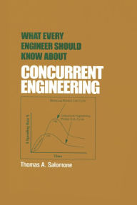 Title: What Every Engineer Should Know about Concurrent Engineering, Author: Salomone